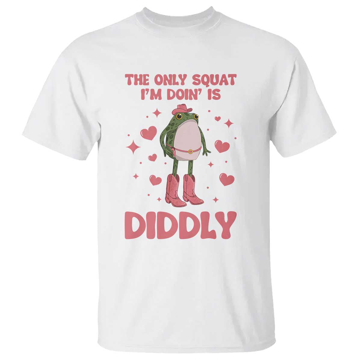 Funny Cowboy Frog T Shirt The Only Squat I'm Doin' Is Diddly TS14 White Print Your Wear