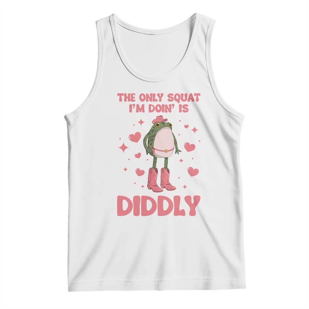 Funny Cowboy Frog Tank Top The Only Squat I'm Doin' Is Diddly TS14 White Print Your Wear