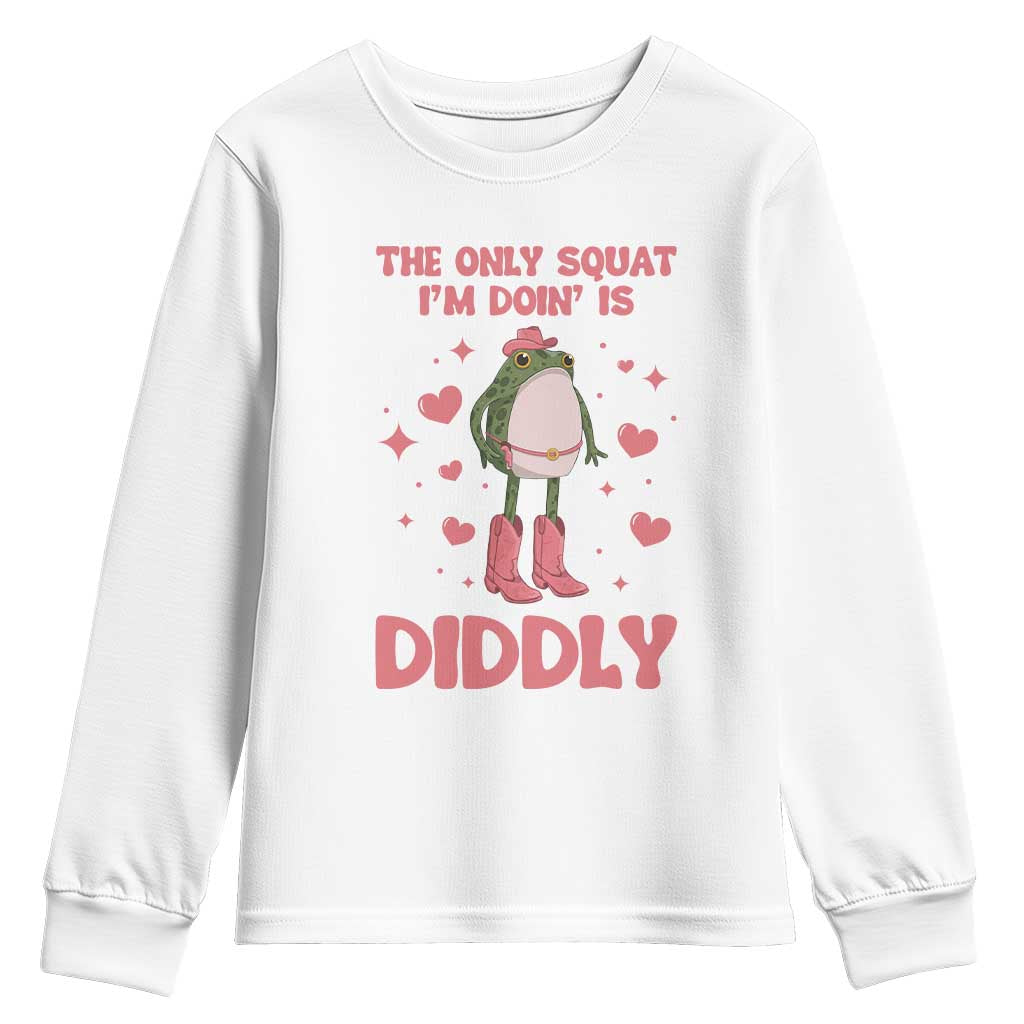 Funny Cowboy Frog Youth Sweatshirt The Only Squat I'm Doin' Is Diddly TS14 White Print Your Wear