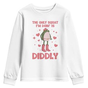Funny Cowboy Frog Youth Sweatshirt The Only Squat I'm Doin' Is Diddly TS14 White Print Your Wear