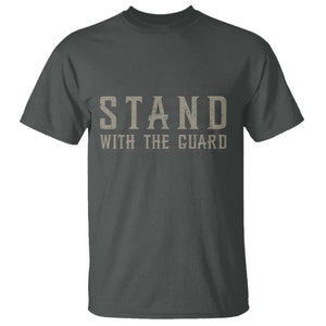 Stand With The Guard T Shirt DC Guardsmen TS14 Dark Heather Print Your Wear