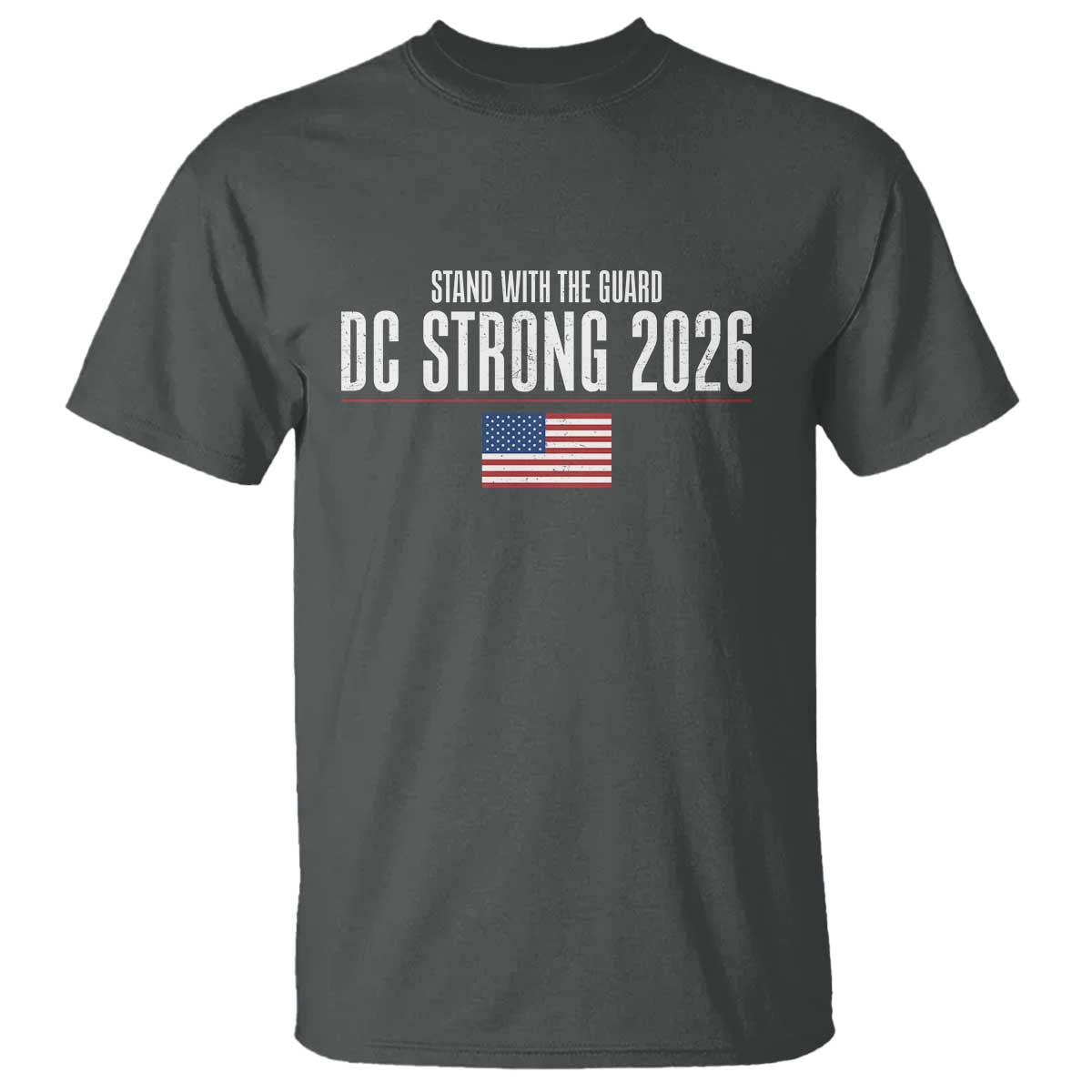 Stand With The Guard T Shirt DC Guardsmen 2026 TS14 Dark Heather Print Your Wear