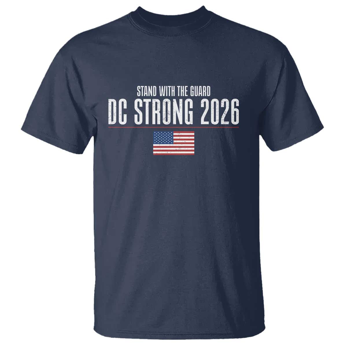 Stand With The Guard T Shirt DC Guardsmen 2026 TS14 Navy Print Your Wear