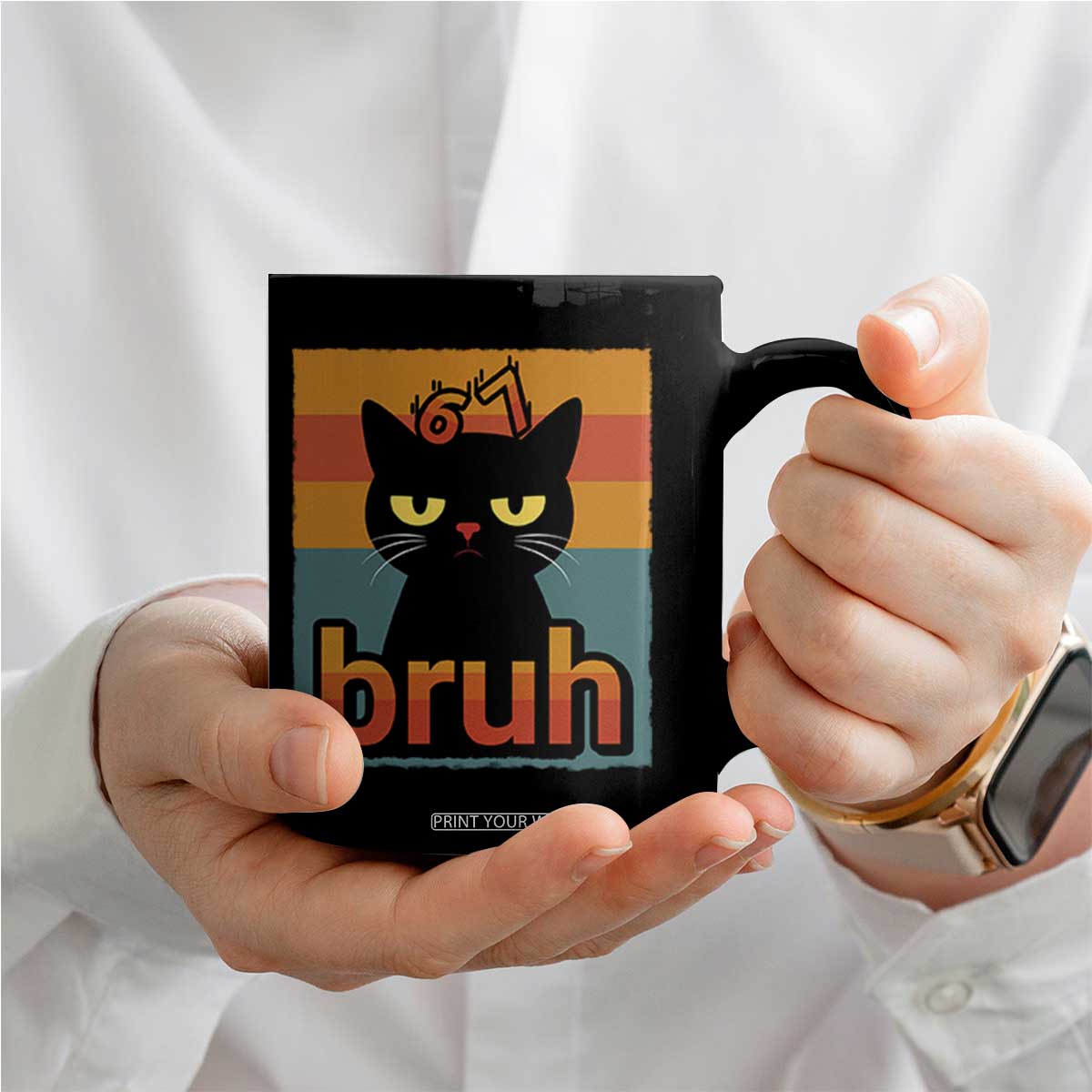 67 Six Seven Bruh Cat Meme Coffee Mug Cute Black Cat Funny Saying TS14 Print Your Wear