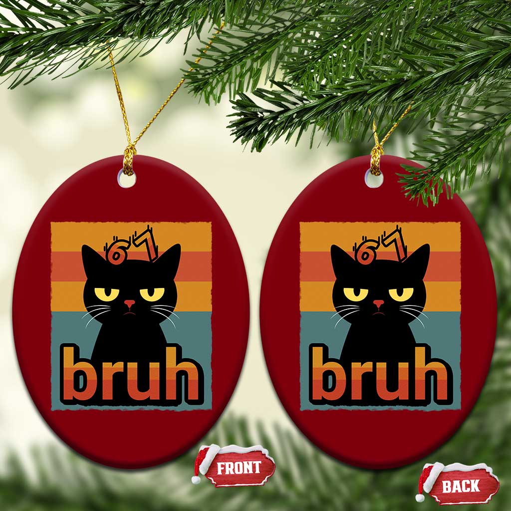 67 Six Seven Bruh Cat Meme Ceramic Ornament Cute Black Cat Funny Saying TS14 Print Your Wear