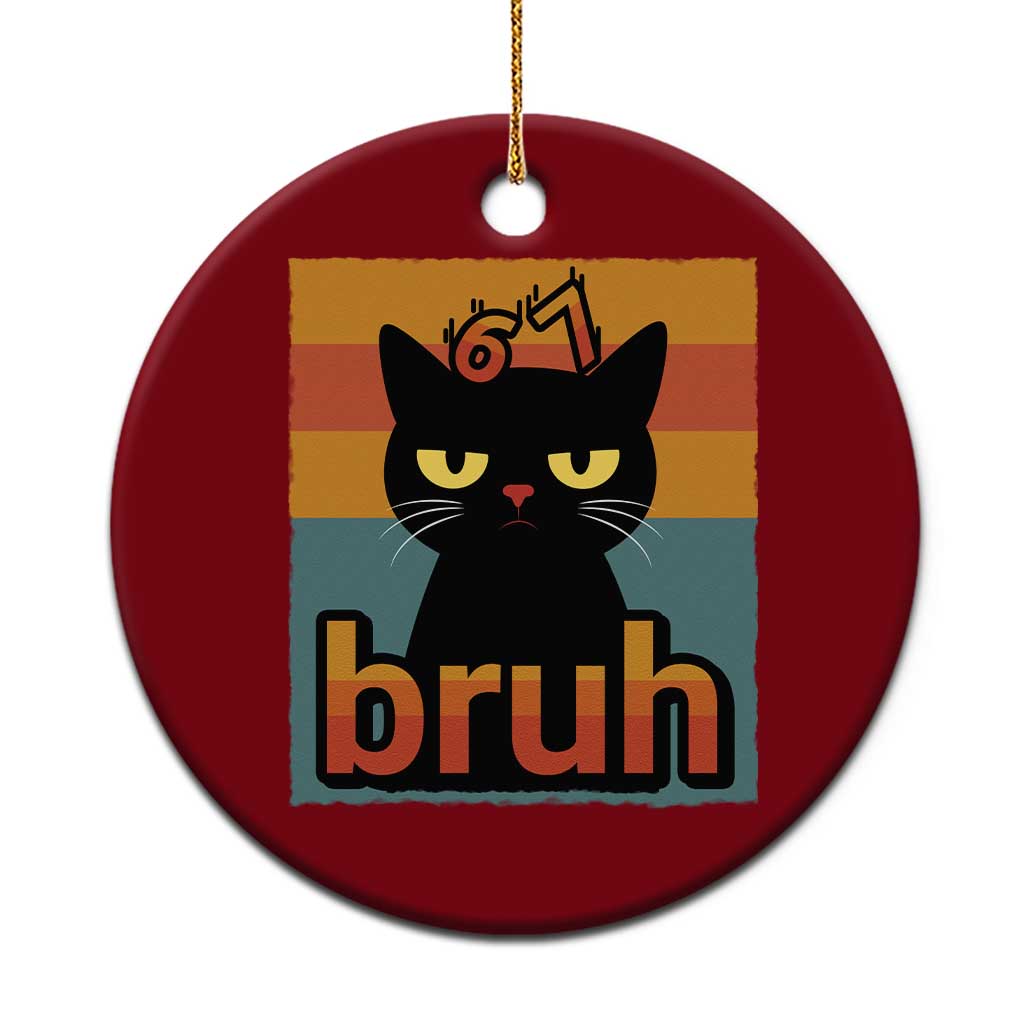 67 Six Seven Bruh Cat Meme Ceramic Ornament Cute Black Cat Funny Saying TS14 1pc Red Print Your Wear