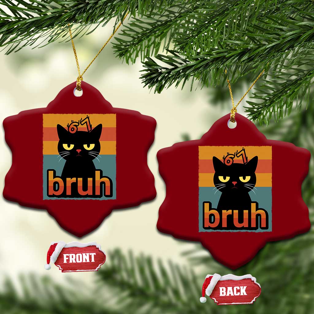 67 Six Seven Bruh Cat Meme Ceramic Ornament Cute Black Cat Funny Saying TS14 Print Your Wear