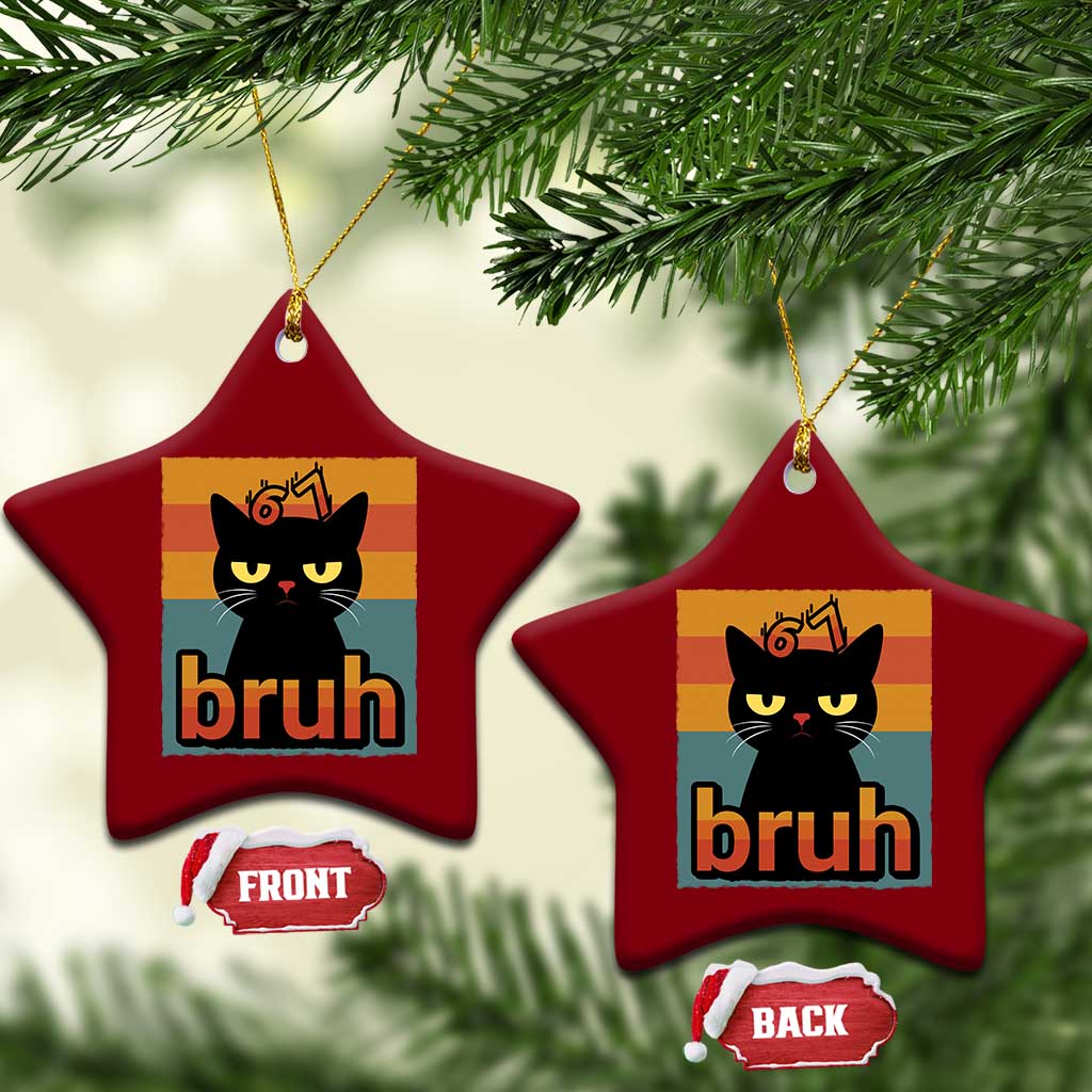 67 Six Seven Bruh Cat Meme Ceramic Ornament Cute Black Cat Funny Saying TS14 Print Your Wear
