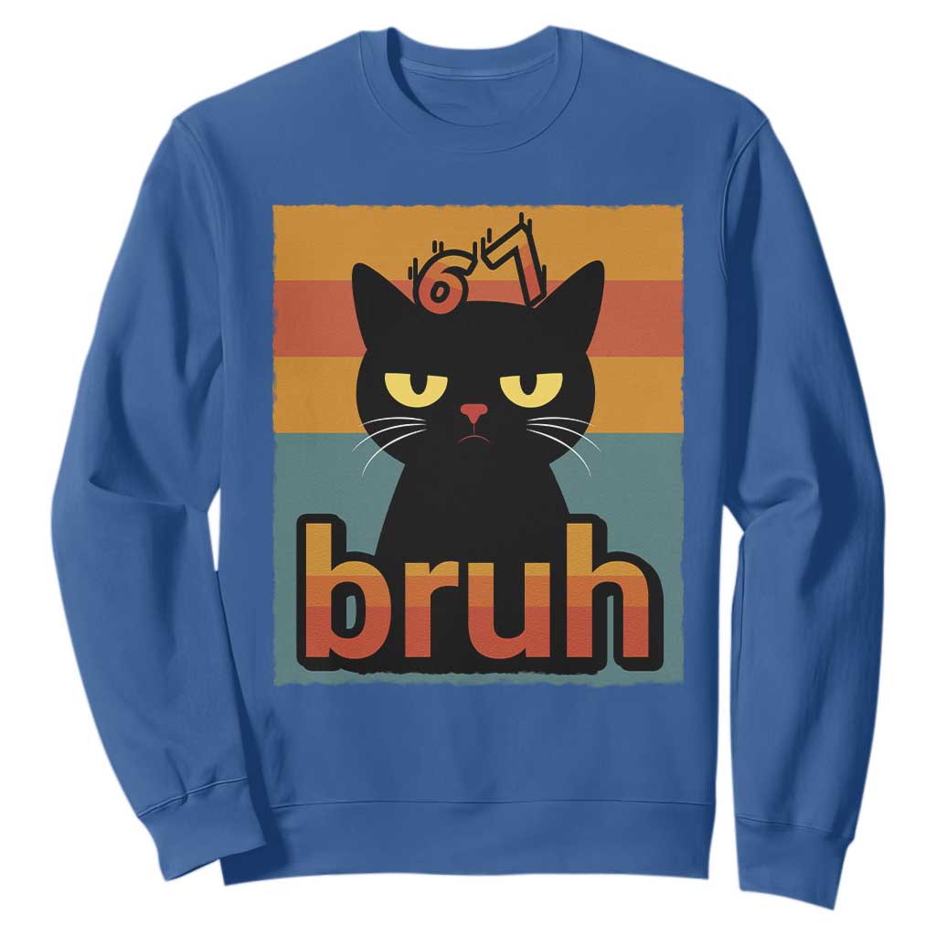 67 Six Seven Bruh Cat Meme Sweatshirt Cute Black Cat Funny Saying TS14 Royal Blue Print Your Wear
