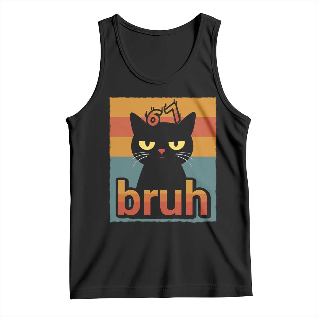 67 Six Seven Bruh Cat Meme Tank Top Cute Black Cat Funny Saying TS14 Black Print Your Wear