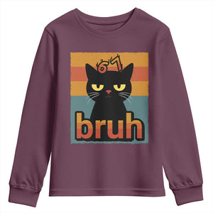 67 Six Seven Bruh Cat Meme Youth Sweatshirt Cute Black Cat Funny Saying TS14 Maroon Print Your Wear