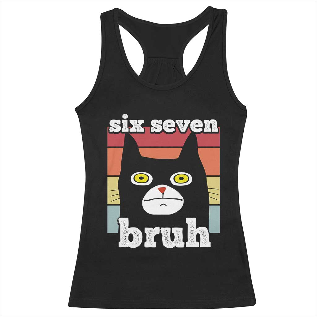 67 Bruh Meme Racerback Tank Top Funny Six Seven Black Cat TS14 Black Print Your Wear