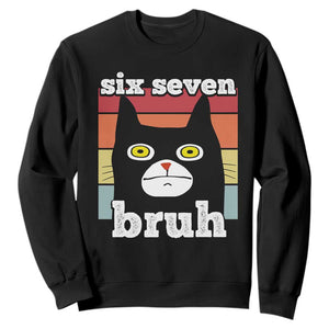 67 Bruh Meme Sweatshirt Funny Six Seven Black Cat TS14 Black Print Your Wear