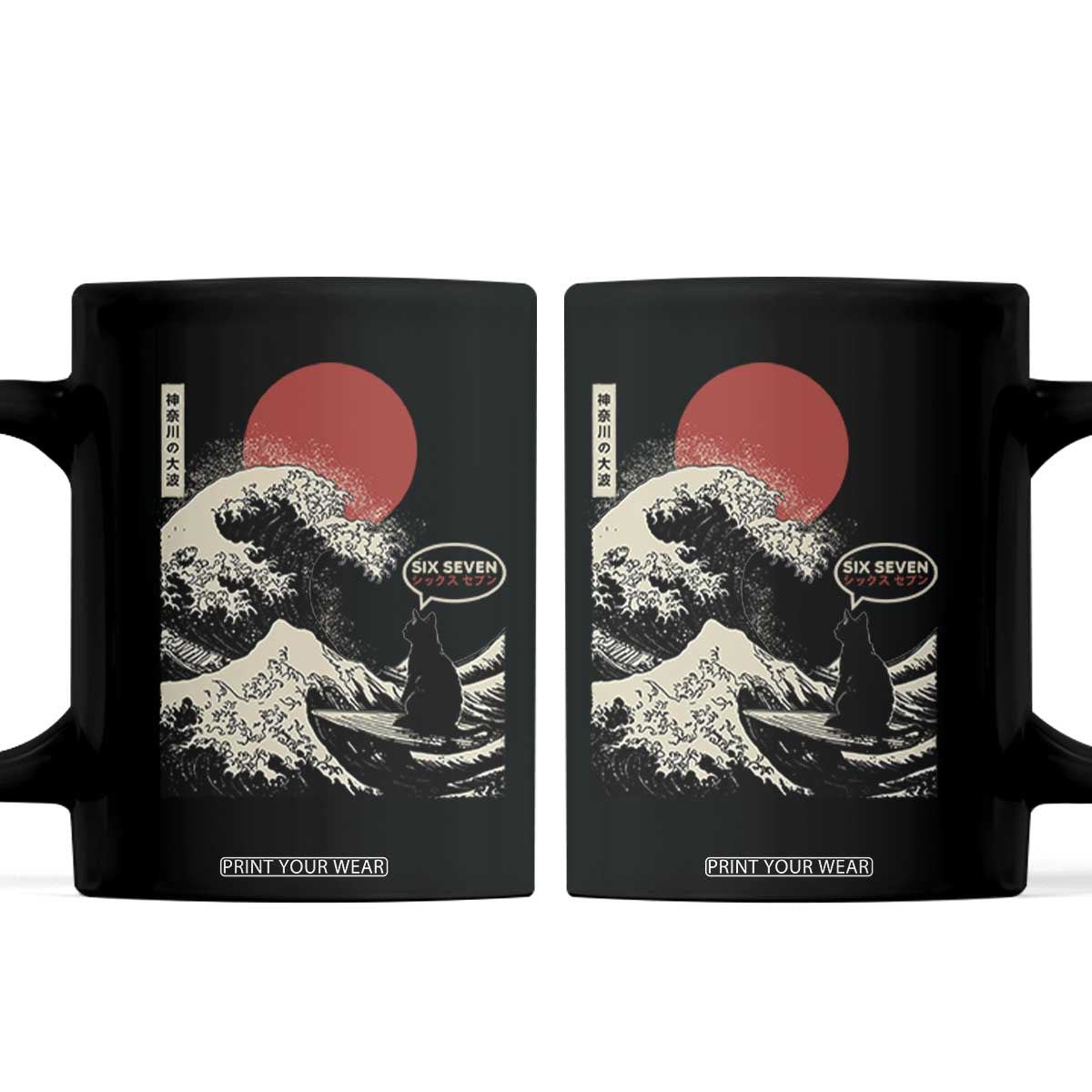 67 Six Seven Bruh Meme Coffee Mug Funny Japanese Black Cat Surfing The Great Wave Kanagawa TS14 Black Print Your Wear