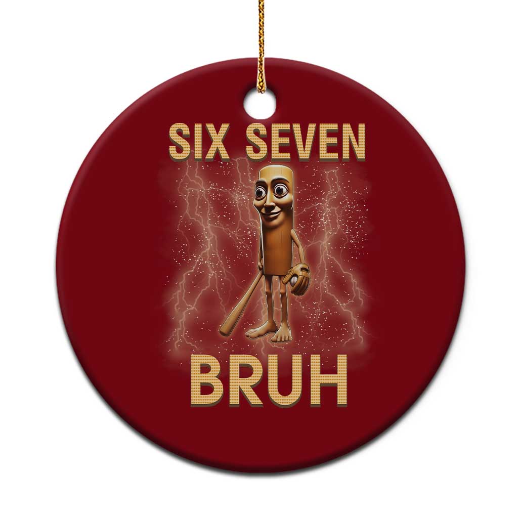 67 Bruh Meme Ceramic Ornament Funny Six Seven Tung Tung Sahur TS14 1pc Red Print Your Wear