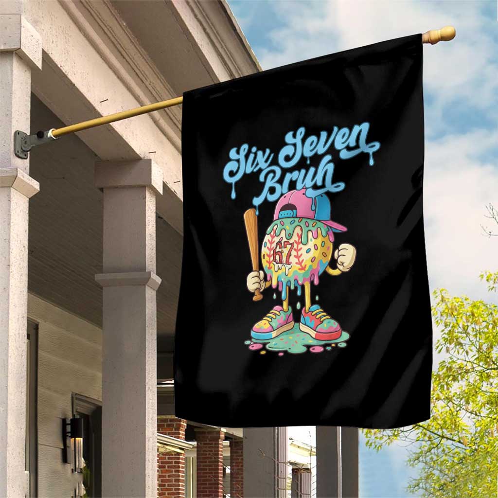 67 Bruh Meme Garden Flag Ice Cream Drip Baseball Sport TS14 Print Your Wear