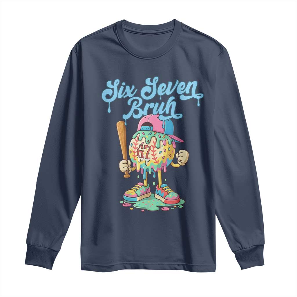 67 Bruh Meme Long Sleeve Shirt Ice Cream Drip Baseball Sport TS14 Navy Print Your Wear