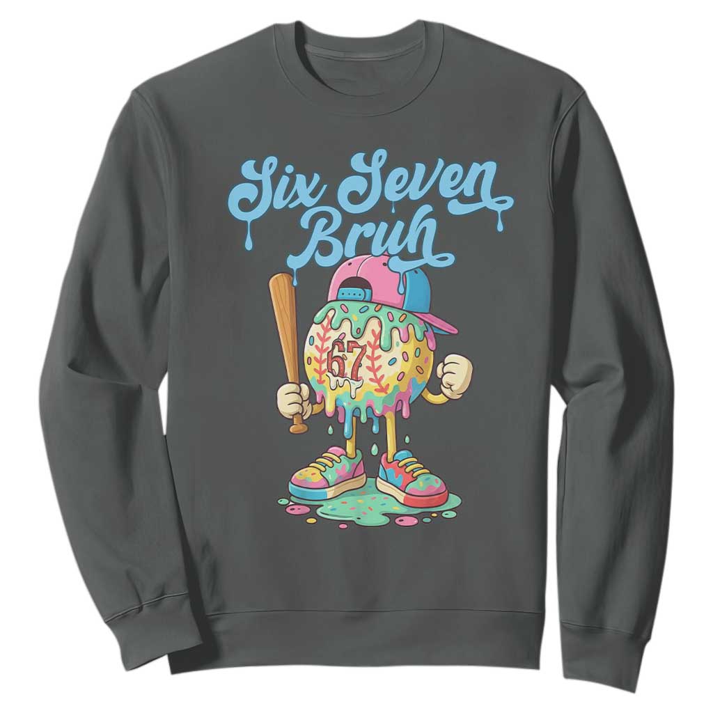 67 Bruh Meme Sweatshirt Ice Cream Drip Baseball Sport TS14 Dark Heather Print Your Wear