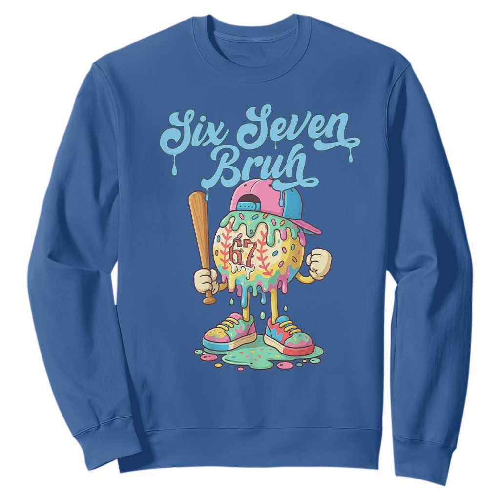 67 Bruh Meme Sweatshirt Ice Cream Drip Baseball Sport TS14 Royal Blue Print Your Wear