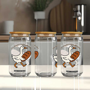 In My Sourdough Era Glass Can Funny Silly Goose Sourdough TS14 Print Your Wear