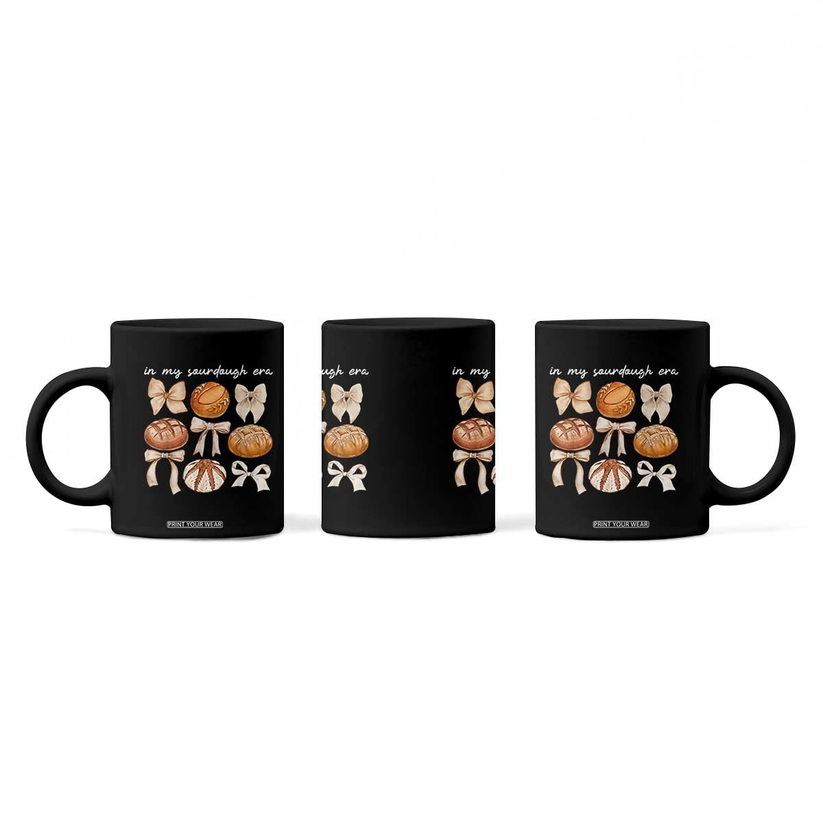 In My Sourdough Era Coffee Mug Coquette Bows Baking Bread Lover TS14 Print Your Wear