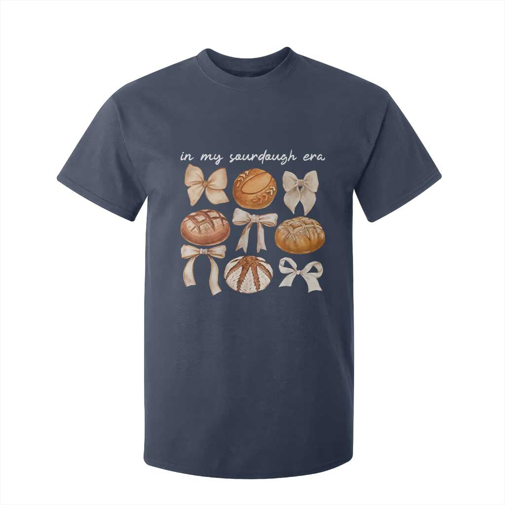 In My Sourdough Era T Shirt For Kid Coquette Bows Baking Bread Lover TS14 Navy Print Your Wear