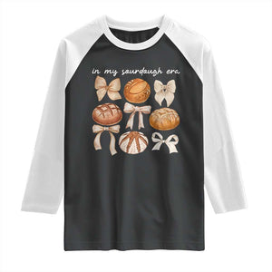 In My Sourdough Era Raglan Shirt Coquette Bows Baking Bread Lover TS14 Black White Print Your Wear