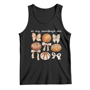 In My Sourdough Era Tank Top Coquette Bows Baking Bread Lover TS14 Black Print Your Wear