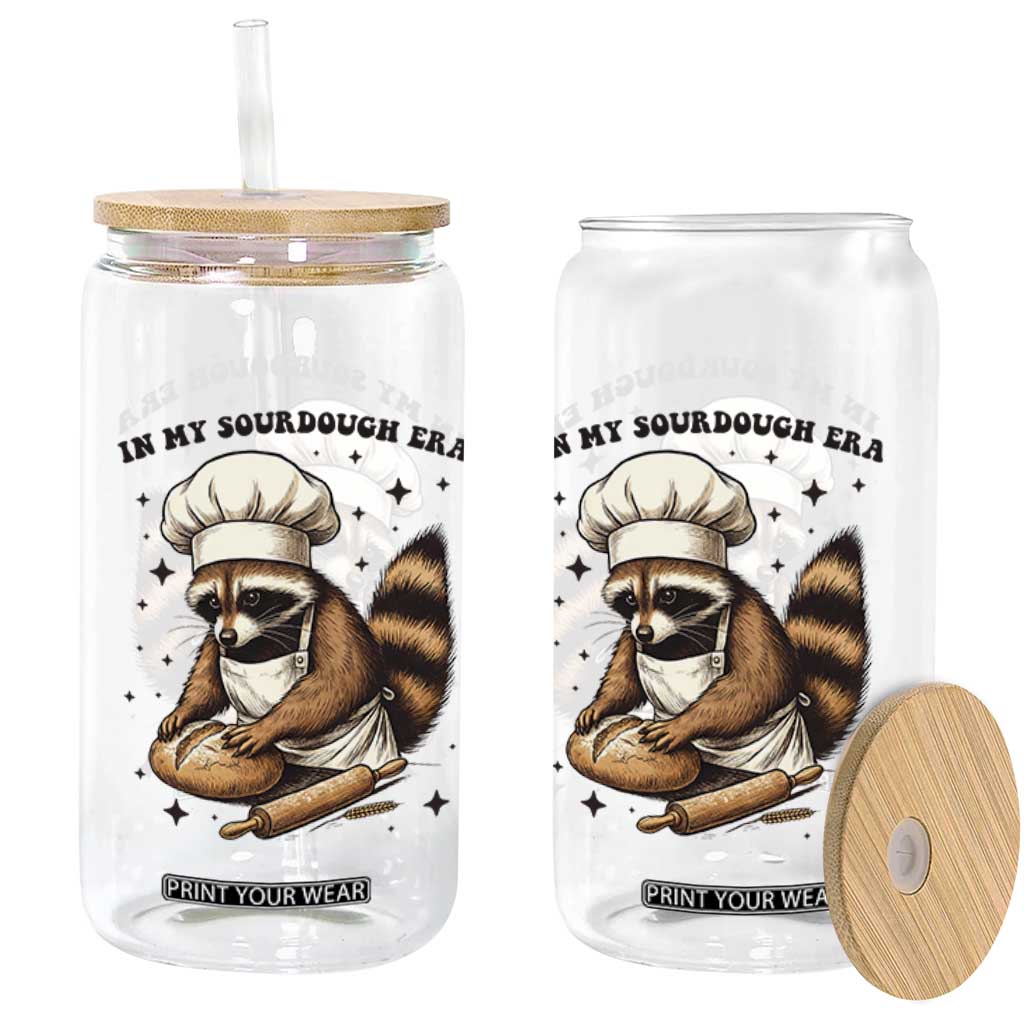 In My Sourdough Era Glass Can Funny Raccoon Baker TS14 Print Your Wear