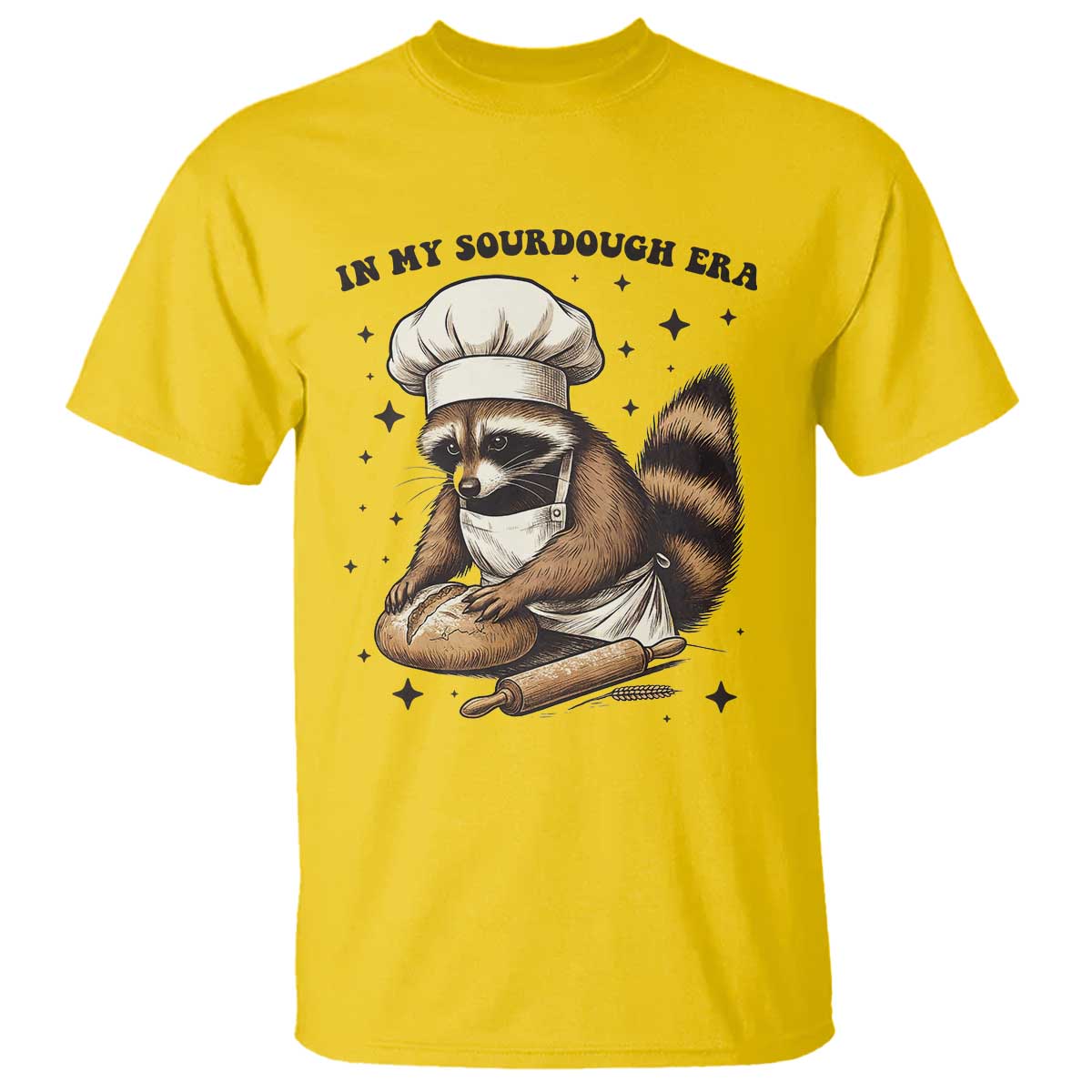 In My Sourdough Era T Shirt Funny Raccoon Baker TS14 Daisy Print Your Wear