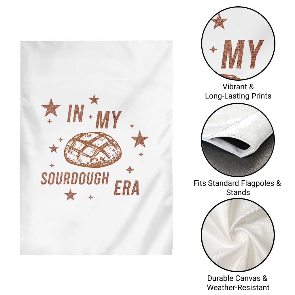 In My Sourdough Era Garden Flag Funny Baking Bread Lover TS14 Print Your Wear