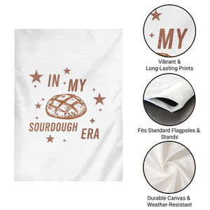 In My Sourdough Era Garden Flag Funny Baking Bread Lover TS14 Print Your Wear
