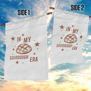 In My Sourdough Era Garden Flag Funny Baking Bread Lover TS14 Print Your Wear