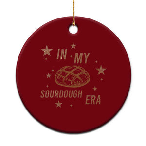In My Sourdough Era Ceramic Ornament Funny Baking Bread Lover TS14 1pc Red Print Your Wear
