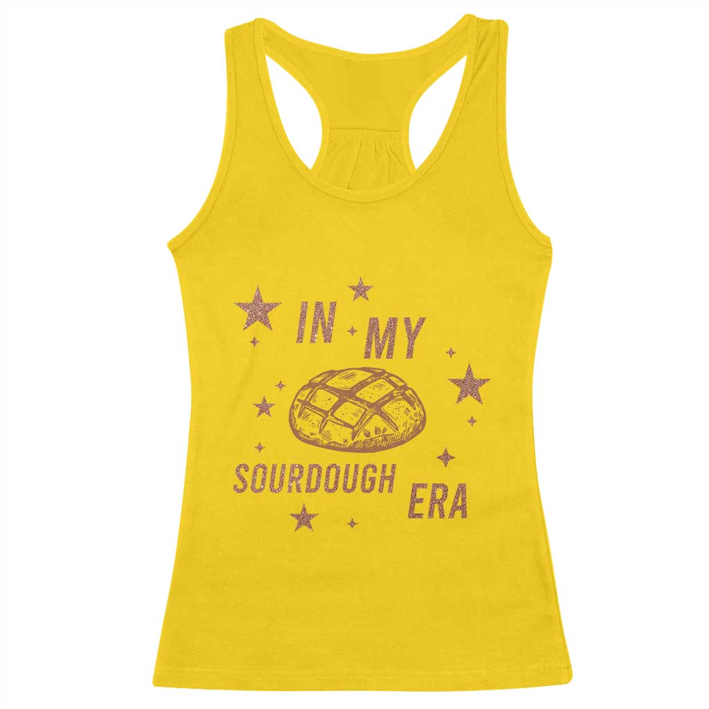 In My Sourdough Era Racerback Tank Top Funny Baking Bread Lover TS14 Daisy Print Your Wear