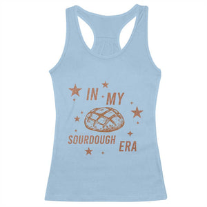 In My Sourdough Era Racerback Tank Top Funny Baking Bread Lover TS14 Light Blue Print Your Wear