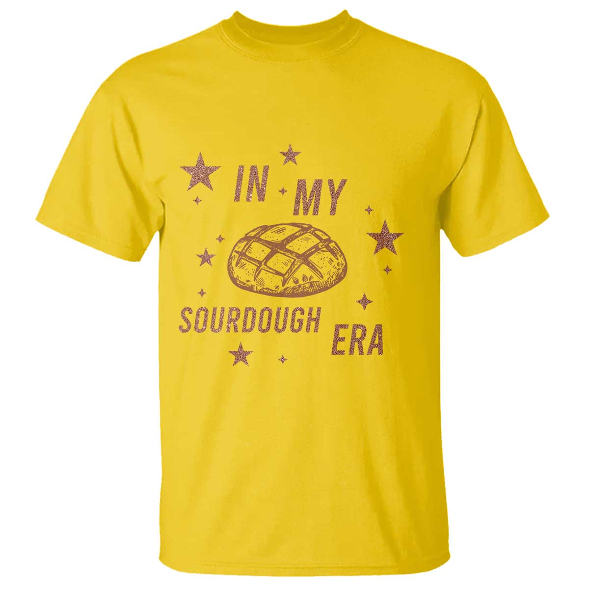 In My Sourdough Era T Shirt Funny Baking Bread Lover TS14 Daisy Print Your Wear