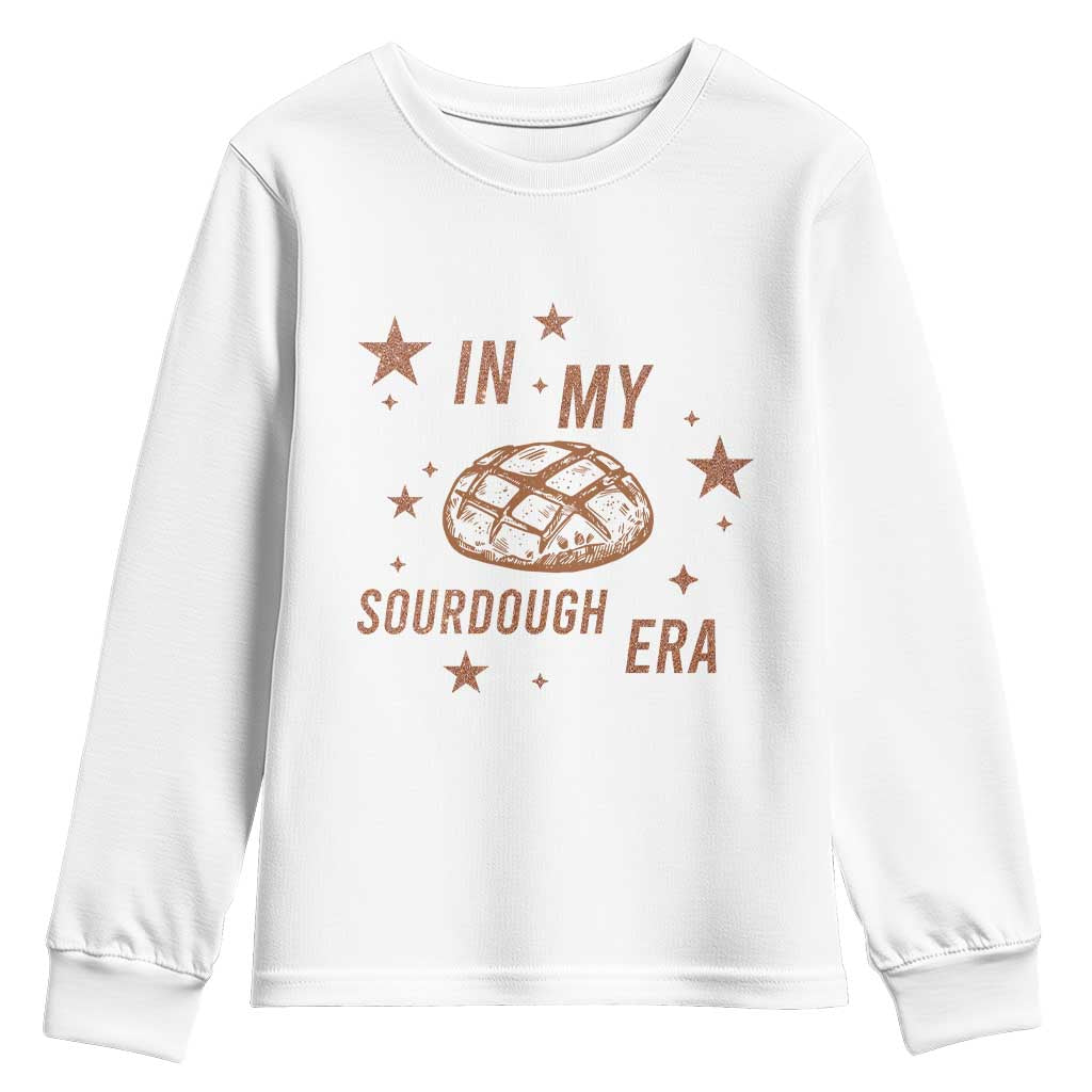 In My Sourdough Era Youth Sweatshirt Funny Baking Bread Lover TS14 White Print Your Wear