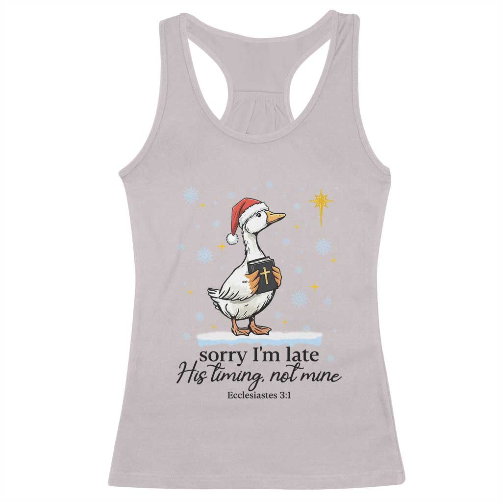 Christian Goose Racerback Tank Top Sorry I Am Late His Timing Not Mine TS14 Ice Gray Print Your Wear