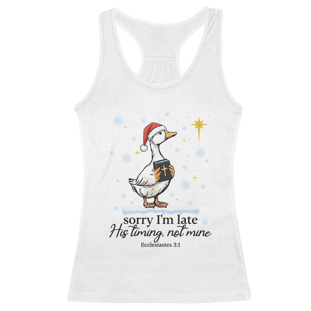 Christian Goose Racerback Tank Top Sorry I Am Late His Timing Not Mine TS14 White Print Your Wear