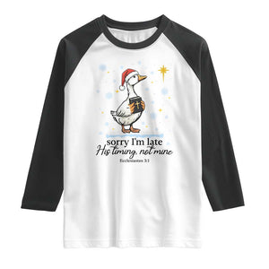 Christian Goose Raglan Shirt Sorry I Am Late His Timing Not Mine TS14 White Black Print Your Wear
