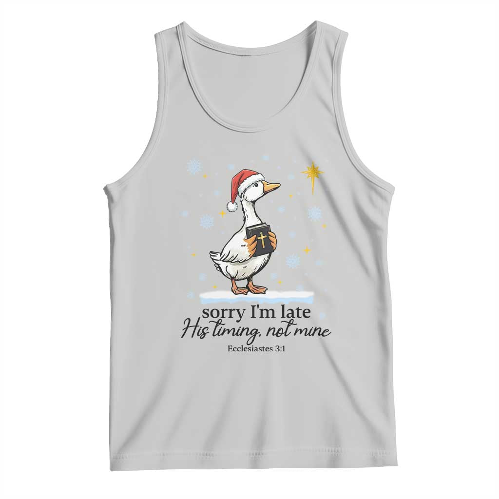 Christian Goose Tank Top Sorry I Am Late His Timing Not Mine TS14 Ash Print Your Wear
