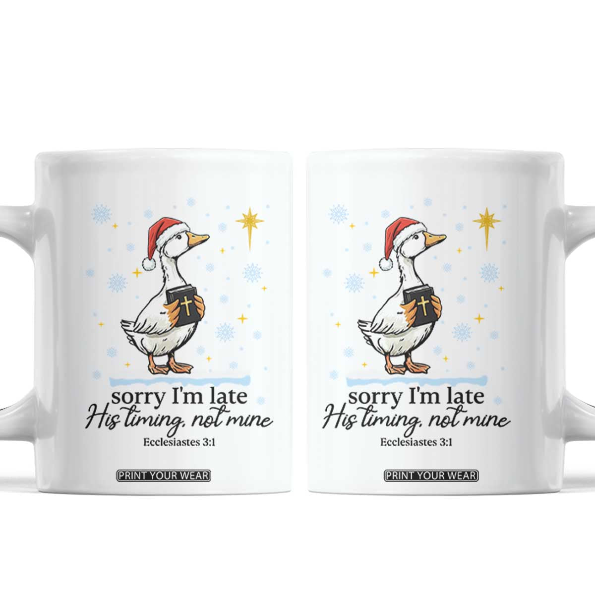 Christian Goose Coffee Mug Sorry I Am Late His Timing Not Mine TS14 White Print Your Wear