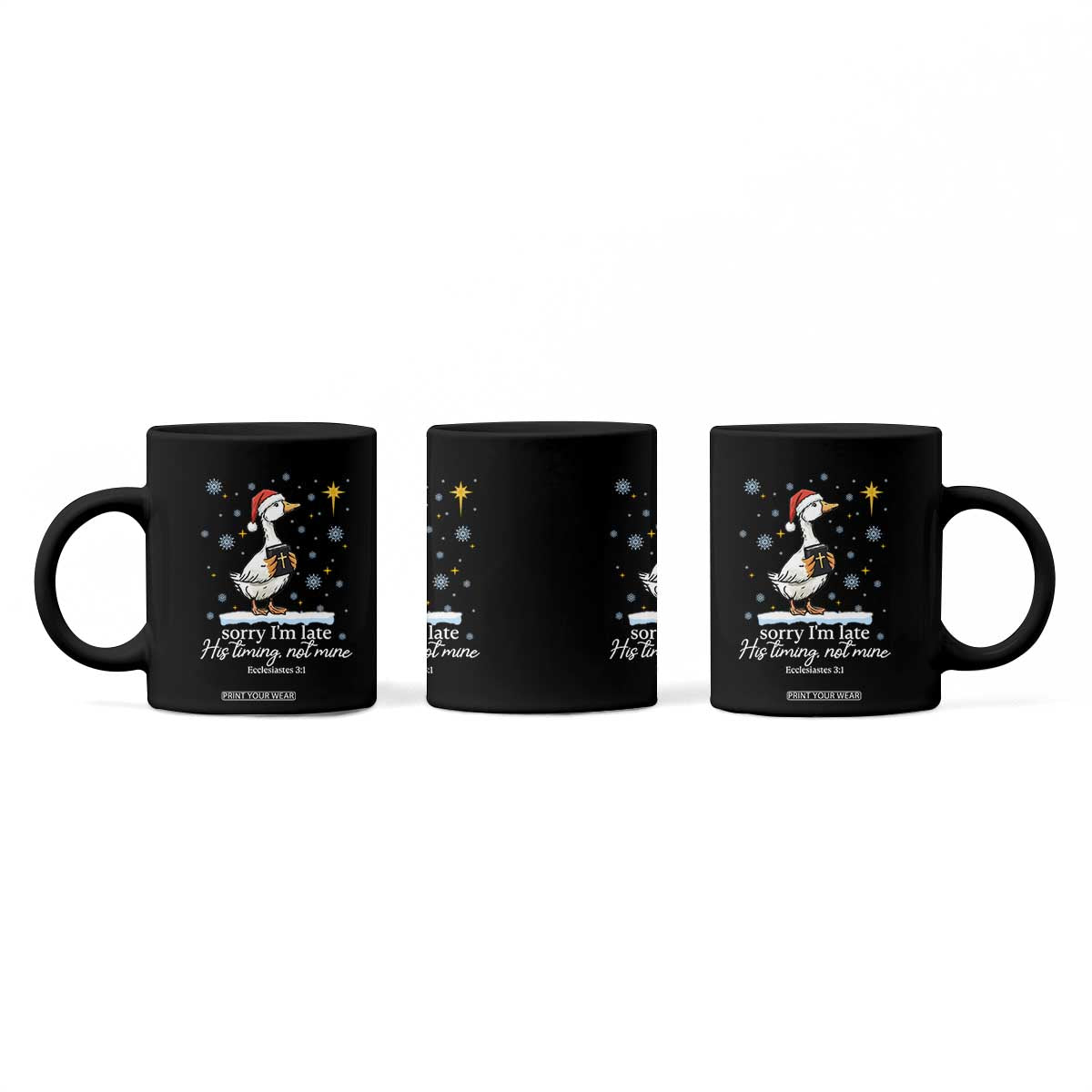 Christian Silly Goose Coffee Mug Sorry I Am Late His Timing Not Mine TS14 Print Your Wear