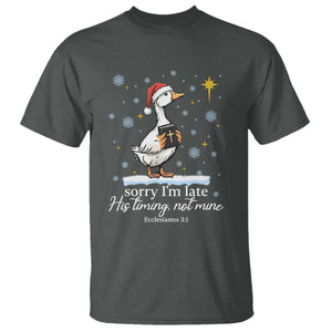 Christian Silly Goose T Shirt Sorry I Am Late His Timing Not Mine TS14 Dark Heather Print Your Wear