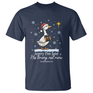 Christian Silly Goose T Shirt Sorry I Am Late His Timing Not Mine TS14 Navy Print Your Wear