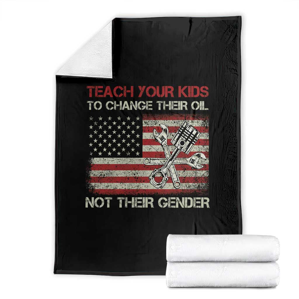 Teach Your Kids To Change Their Oil Not Their Gender Throw Blanket Mechanic Flag American Patriotic Flag TS14 Black Print Your Wear