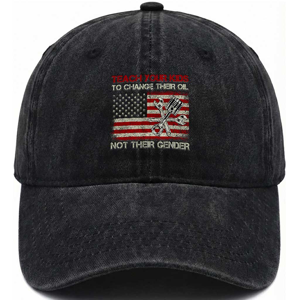Teach Your Kids To Change Their Oil Not Their Gender Washed Cotton Baseball Cap Mechanic Flag American Patriotic Flag TS14 Washed Cap Universal Fit Black Print Your Wear