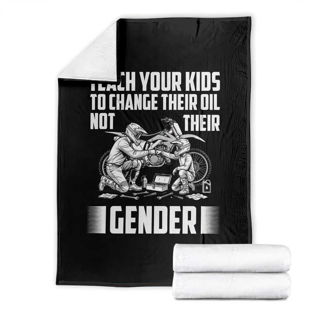 Teach Your Kids To Change Their Oil Not Their Gender Throw Blanket Funny Mechanic Dad Political Satire TS14 Black Print Your Wear