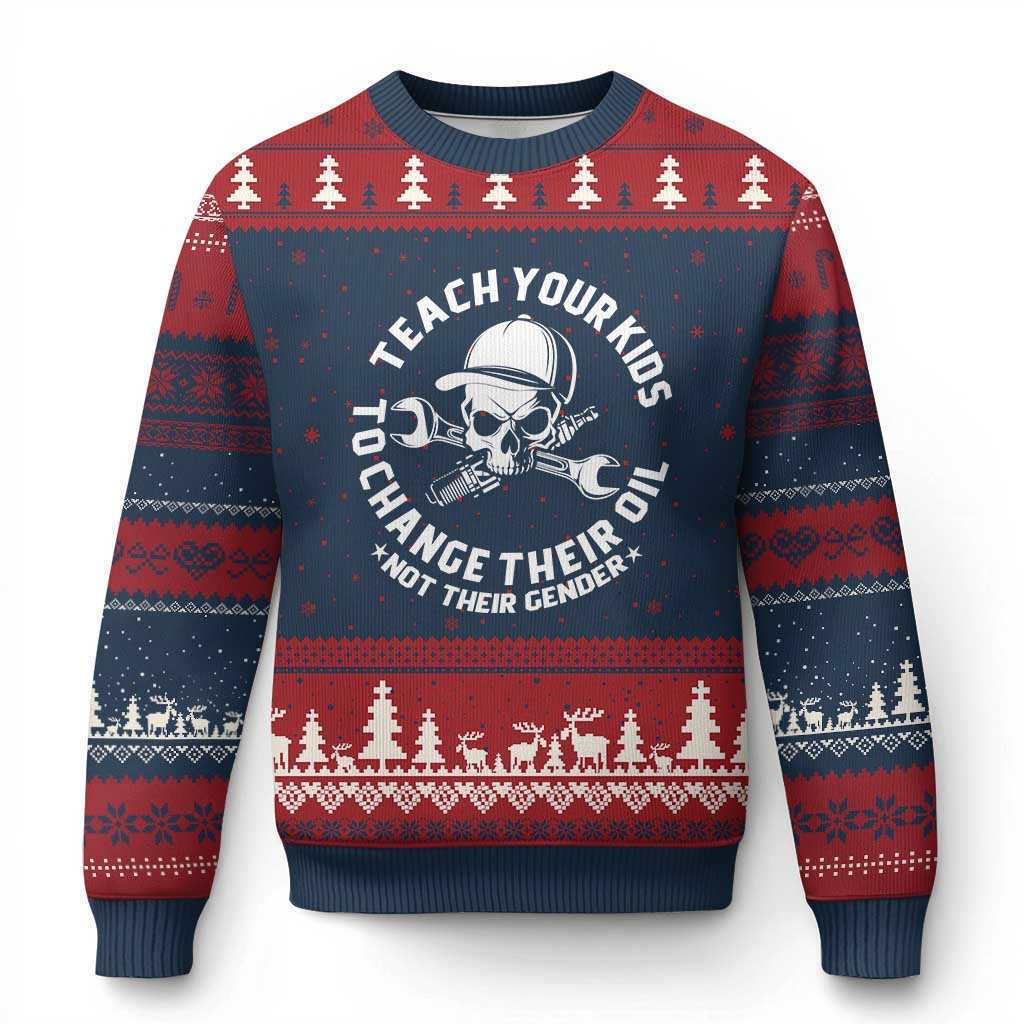 Teach Your Kids To Change Their Oil Not Their Gender Ugly Christmas Sweater Funny Mechanic Dad Political Satire Humor TS14 Navy Red Print Your Wear